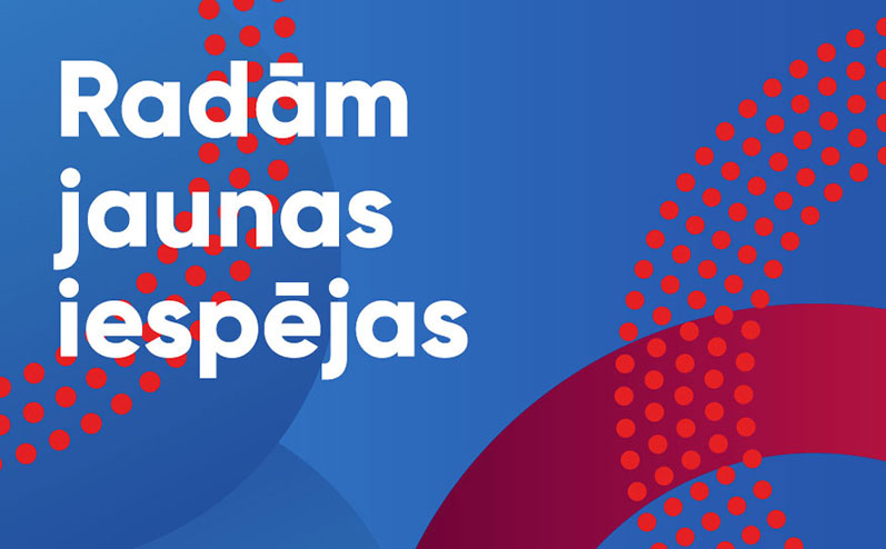 radām jaunas iespējas